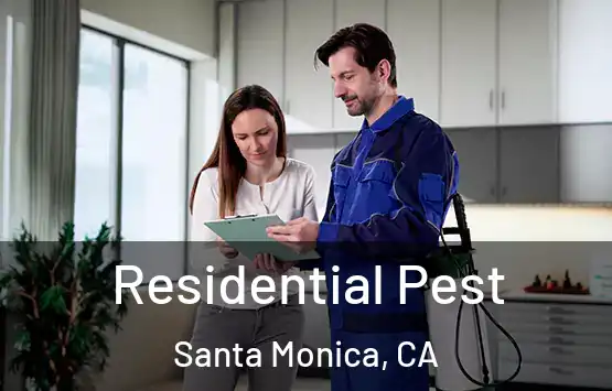  Residential Pest Santa Monica, CA